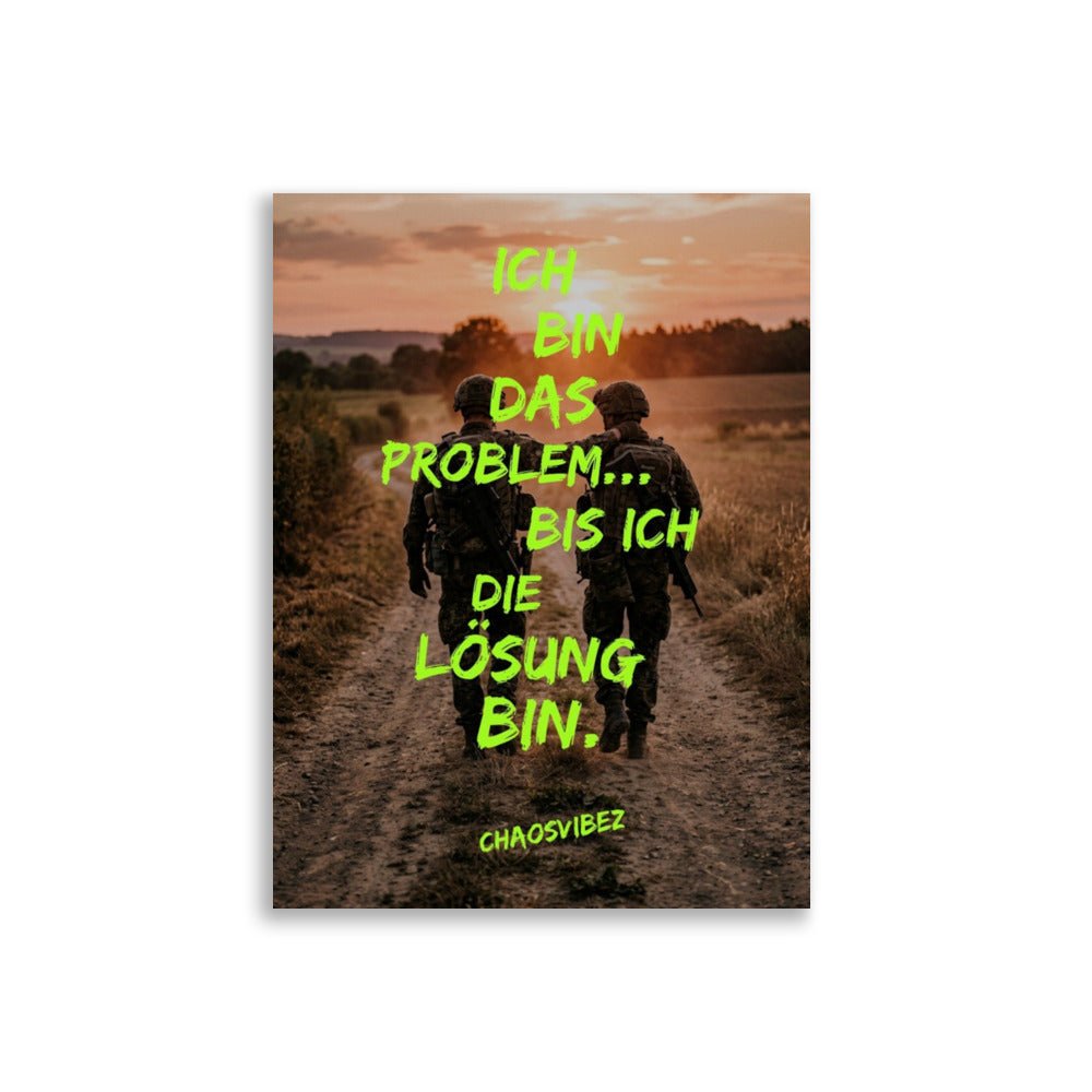 Ich bin das Problem – Statement Poster mit Sprüchen | Chaosvibez - Chaosvibez