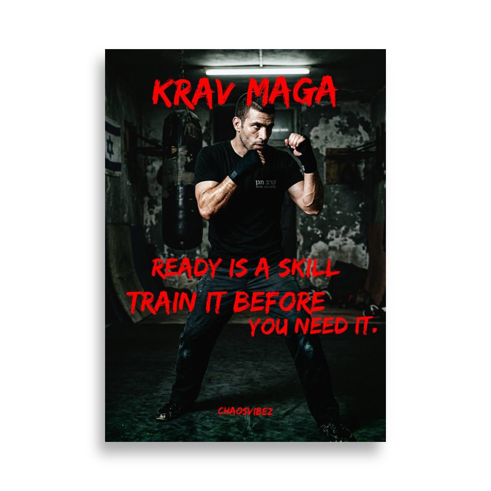 Ready is a Skill – Krav Maga & Self Defence Poster | Chaosvibez - Chaosvibez