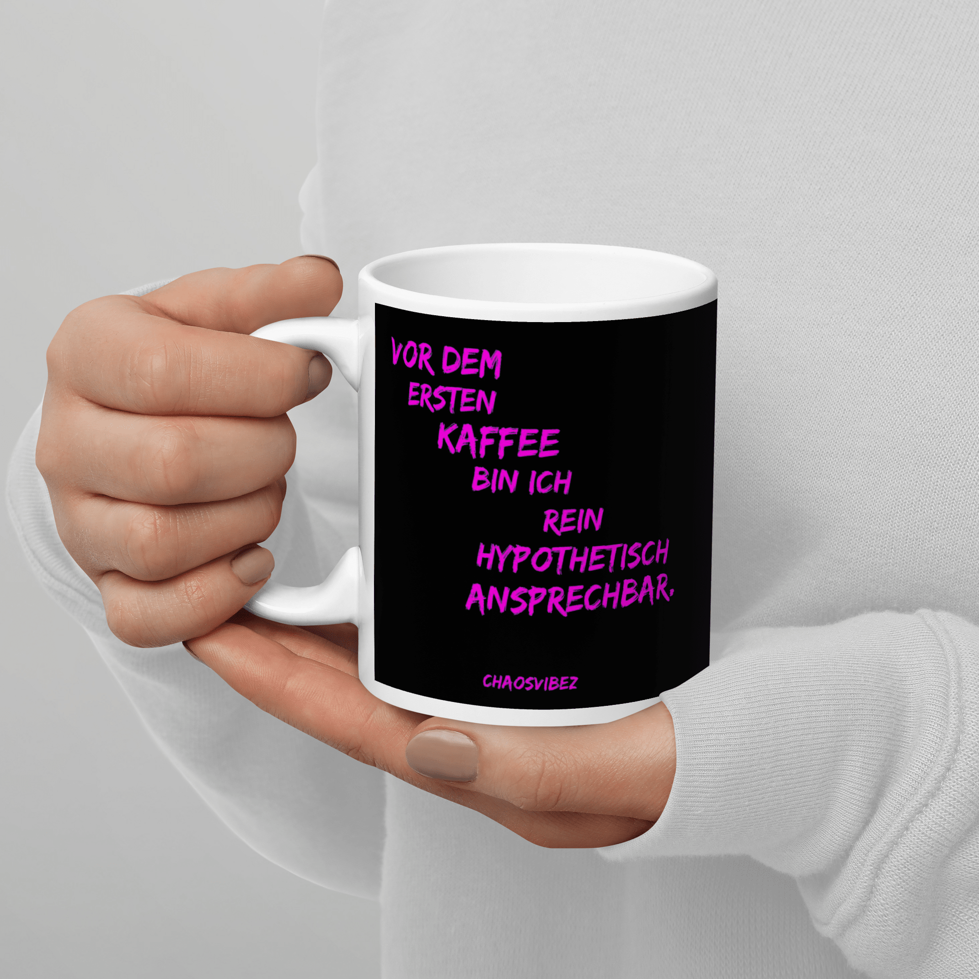 Statement Tasse Hypothetisch ansprechbar - Chaosvibez