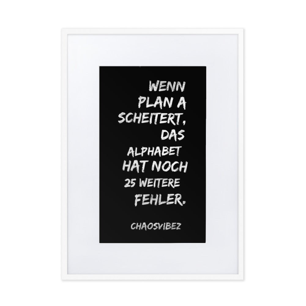 Wenn Plan A scheitert – Chaosvibez Poster - Chaosvibez