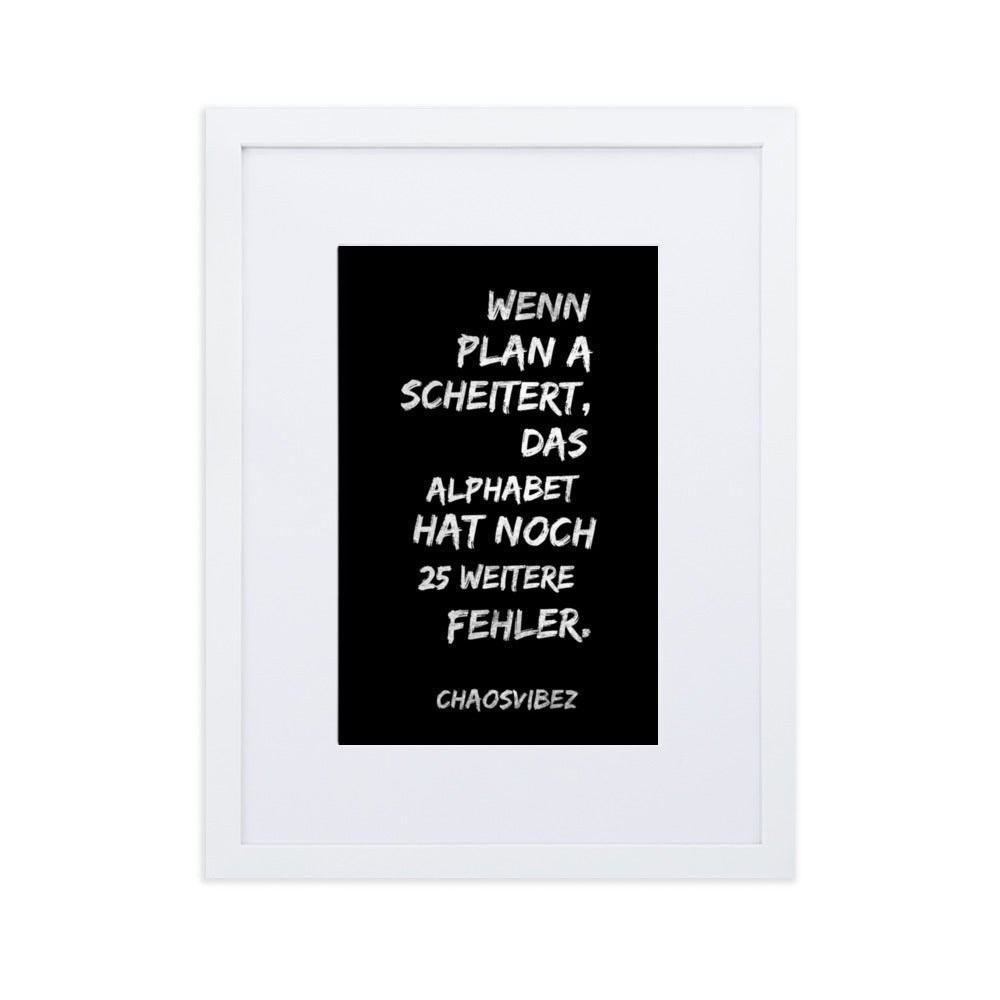 Wenn Plan A scheitert – Chaosvibez Poster - Chaosvibez