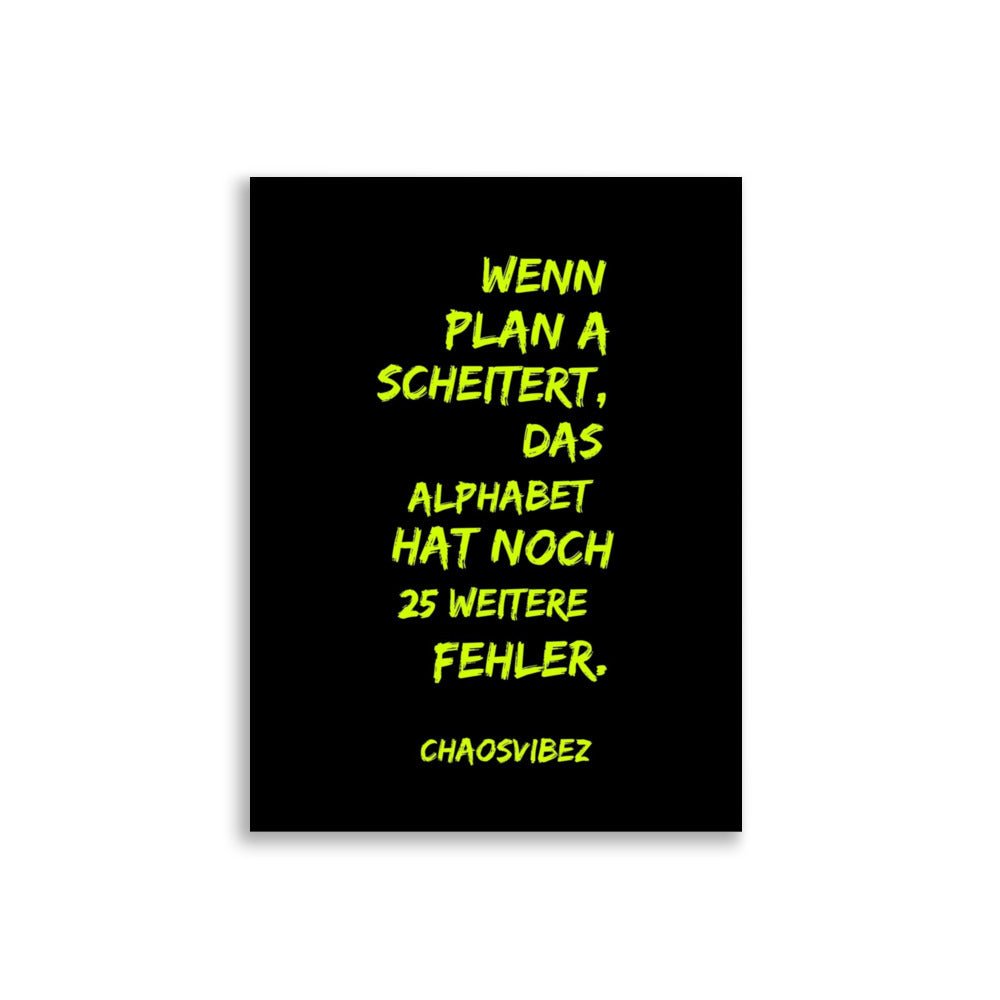 Wenn Plan A scheitert (Neongrün) – Chaosvibez Poster - Chaosvibez