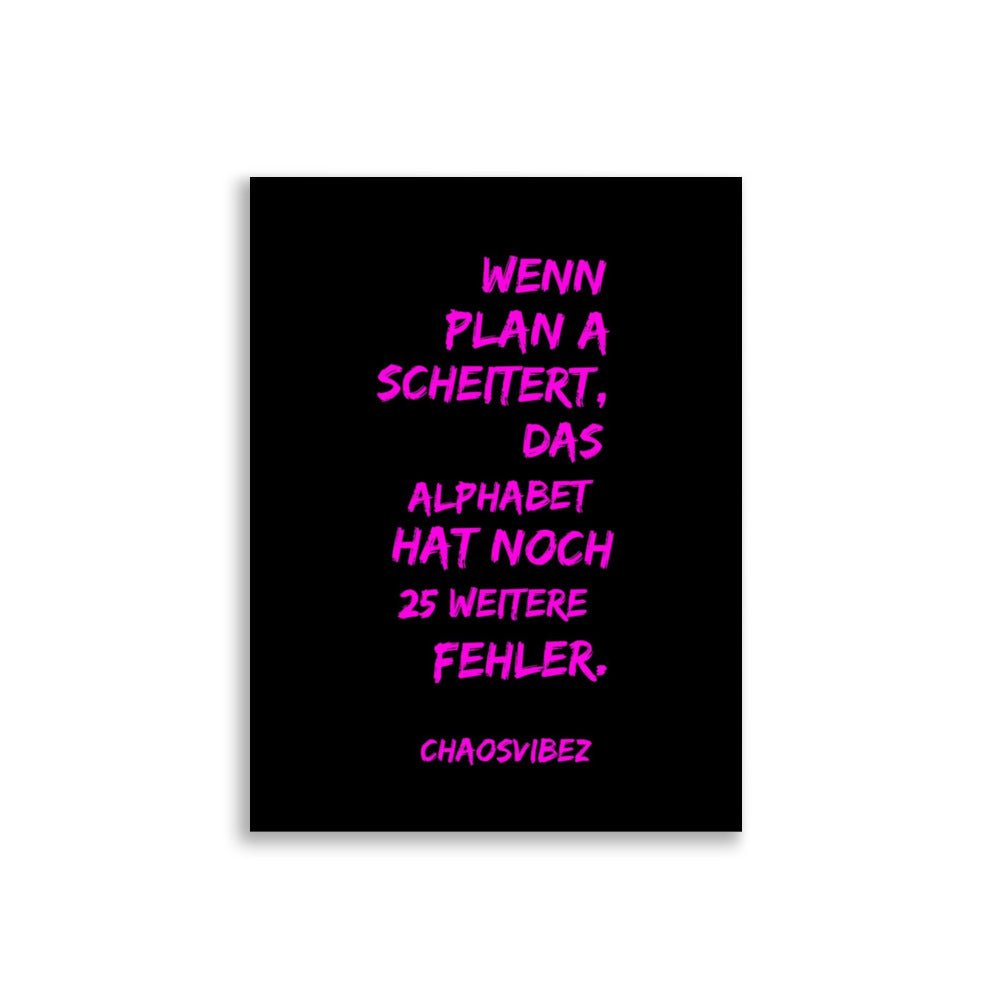 Wenn Plan A scheitert (Neonlila) – Chaosvibez Poster - Chaosvibez